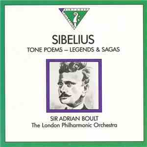 Sibelius, Sir Adrian Boult, The London Philharmonic Orchestra - Tone Poems  ...