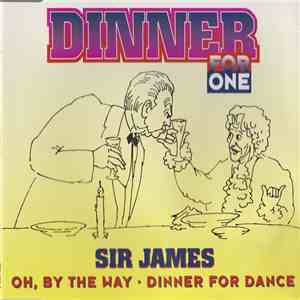 Sir James  - Dinner For One