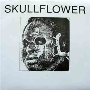 Skullflower - I Live In The Bottomless Pit / Bo Diddley's Shitpump