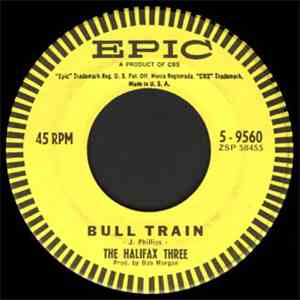 The Halifax Three - Bull Train