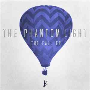 The Phantom Light - The Fall EP