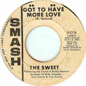 The Sweet - Got To Have More Love / You Can't Win At Love