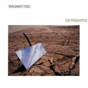 Wagner Tiso - Os Pássaros