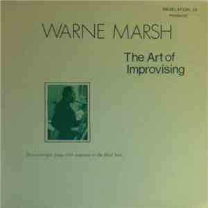 Warne Marsh - The Art Of Improvising