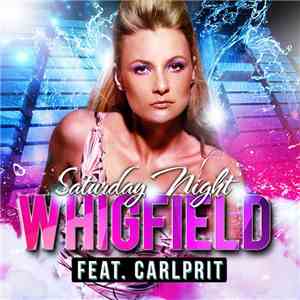 Whigfield Feat. Carlprit - Saturday Night