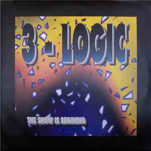 3-Logic - The Show Is Beginning