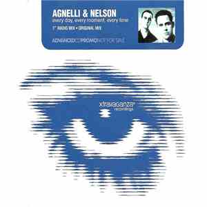 Agnelli & Nelson - Every Day, Every Moment, Every Time (The Mixes)