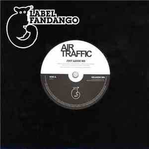 Air Traffic - Just Abuse Me / Charlotte