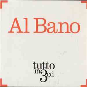 Al Bano - Tutto In 3 Cd