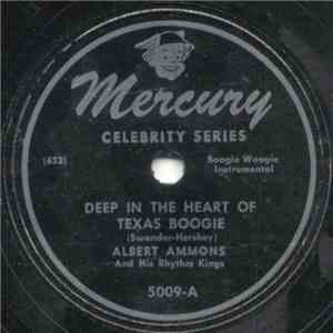 Albert Ammons And His Rhythm Kings - Deep In The Heart Of Texas Boogie / Sw ...