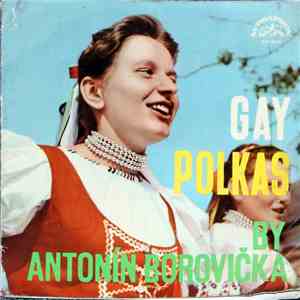 Antonín Borovička / Jindřich Bauer And His Brass Band - Gay Polkas