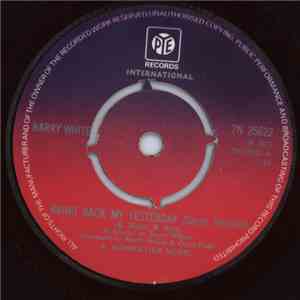 Barry White - Bring Back My Yesterday