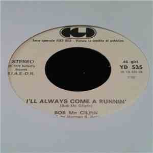 Bob McGilpin / Tina Turner - I'll Always Come A Runnin' / Viva La Money