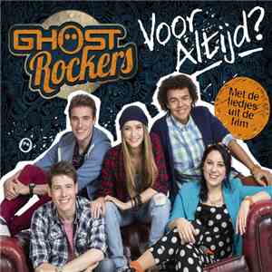 Ghost Rockers - Voor Altijd?