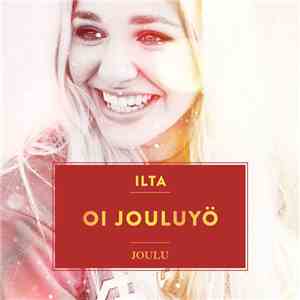 Ilta - Oi Jouluyö