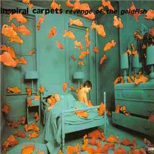 Inspiral Carpets - Revenge Of The Goldfish