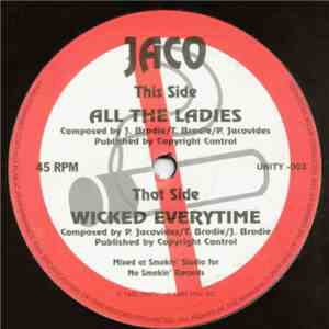 Jaco  - Wicked Everytime / All The Ladies