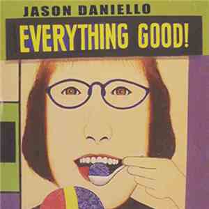 Jason Daniello - Everything Good