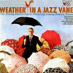 Jimmy Rowles Septet - Weather In A Jazz Vane