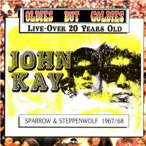 John Kay - Sparrow & Steppenwolf 1967/68