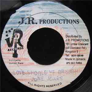June Jones - Love Should've Brought