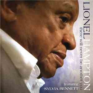 Lionel Hampton Featuring Sylvia Bennett - There Will Never Be Another You