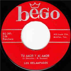 Los Relampagos - Tu Amor Y Mi Amor / Tu Desprecio Me Enseño