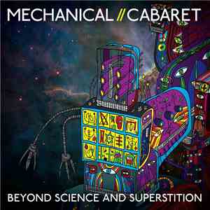 Mechanical Cabaret - Beyond Science And Superstition