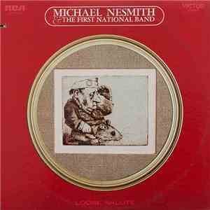 Michael Nesmith & The First National Band - Loose Salute