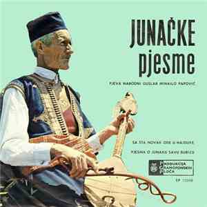 Mihailo Papović - Junačke Pjesme