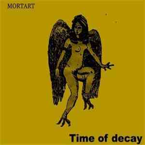 Mortart - Time Of Decay