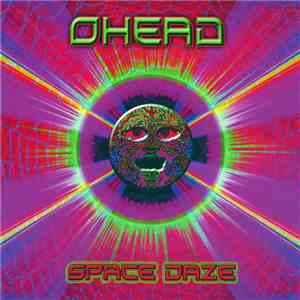 Ohead - Space Daze