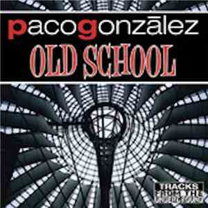 Paco González  - Old School