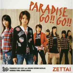 Paradise Go!! Go!! - ZETTAI