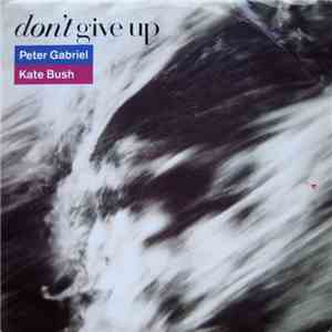 Peter Gabriel, Kate Bush - Don't Give Up