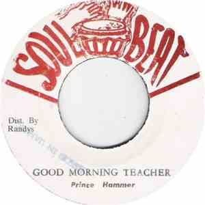 Prince Hammer - Good Morning Teacher