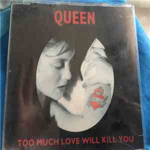 Queen - Too Much Love Will Kill You