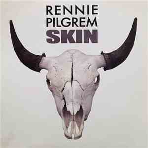 Rennie Pilgrem - Skin