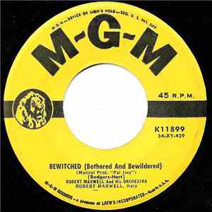 Robert Maxwell And His Orchestra - Bewitched (Bothered And Bewildered) / Pr ...