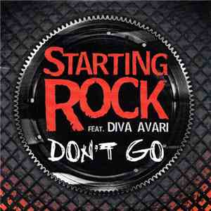 Starting Rock Feat. Diva Avari - Don't Go