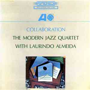The Modern Jazz Quartet With Laurindo Almeida - Collaboration
