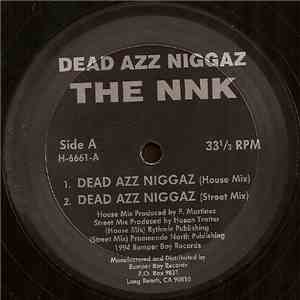 The NNK - Dead Azz Niggaz