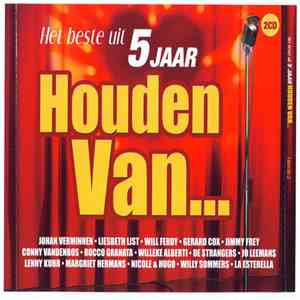 Various - Het Beste Uit 5 Jaar Houden Van...