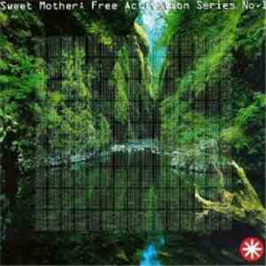 Various - Sweet Mother: Free Activation Series No.1