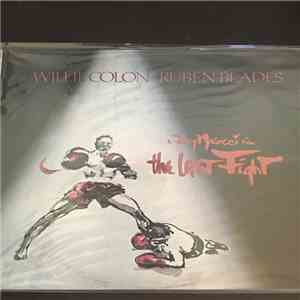 Willie Colon & Ruben Blades - The Last Fight