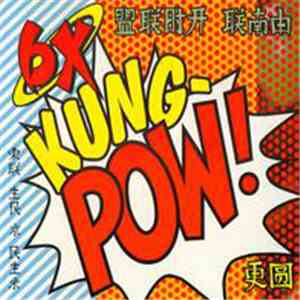 6x - Kung Pow