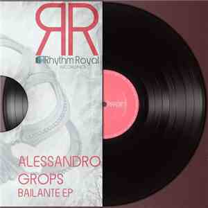 Alessandro Grops - Bailante EP
