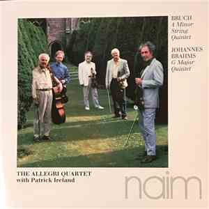 Allegri Quartet , Patrick Ireland - Bruch, Johannes Brahms