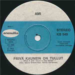 Ami - Päivä Kaunein On Tullut / Nuoruuteni On Ohi