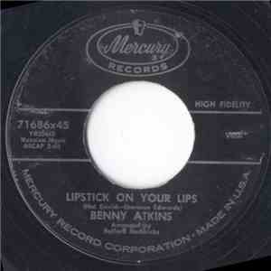 Benny Atkins - Lipstick On Your Lips / I'm Following You